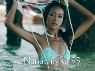 Nanaonlyfun99